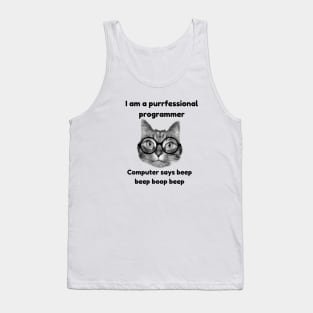 I'm a purrfessional programmer, computer says beep beep boop beep Tank Top